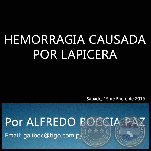HEMORRAGIA CAUSADA POR LAPICERA - Por ALFREDO BOCCIA PAZ